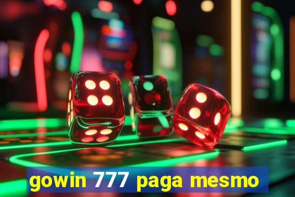 gowin 777 paga mesmo